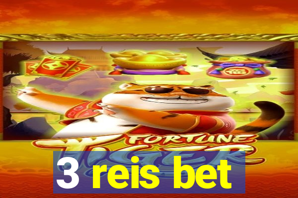 3 reis bet